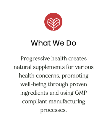 Progressive Health creates natural supplements for various health concerns, promoting well-being.